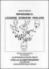 Impariamo a leggere, scrivere, parlare: 1