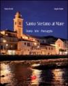 Santo Stefano al mare. Storia, arte, paesaggio. Ediz. illustrata