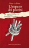 L'impero dei pizzini. La carriera criminale di Bernardo Provenzano