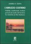 L'Abruzzo costiero. Viabilità, insediamenti, strutture portuali ed assetto del territorio tra antichità ed altomedioevo