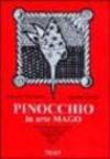 Pinocchio, in arte mago