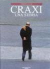 Craxi. Una storia