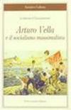 Arturo Vella e il socialismo massimalista