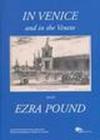 In Venice and in the Veneto with Ezra Pound