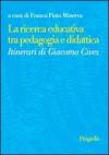 La ricerca educativa tra pedagogia e didattica. Itinerari di Giacomo Cives
