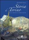 Storia di Torino. Dalle origini ai nostri giorni
