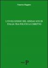 L' evoluzione del sindacato in Italia tra politica e diritto