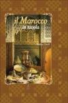 Il Marocco in tavola. Ediz. illustrata