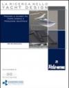 La ricerca nello yacht design. Processi du scambio tra Coppa America e produzione industriale