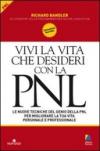 Vivi la vita che desideri con la PNL