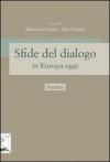 Sfide del dialogo in Europa oggi