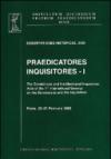 Praedicatores, inquisitores. 1.The Dominicans and the Mediaeval Inquisition