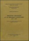Sébastien Michaelis et la réforme d'Occitanie (1594-1647). Histoire de la Congregation d'Occitanie par Jacques Archimbaud OP