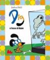 Dig e l'osso di Digòn. Ediz. illustrata. Con DVD