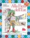 Alla fiera dell'Est. Ediz. illustrata. Con CD Audio