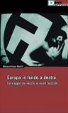 Europa in fondo a destra. Vecchi e nuovi fascismi