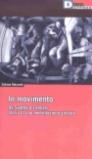 In movimento. Da Seattle a Firenze: diario di una mobilitazione globale