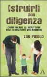 Istruirli con diligenza. Come usare la Scrittura nell'istruzione dei bambini