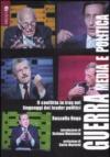 Guerra, media e politica. Il conflitto in Iraq nei linguaggi dei leader politici