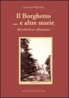 Il borghetto. e altre storie. Ricordi di un alfonsinese