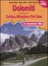 Dolomiti. Nei dintorni di Cortina, Misurina e Tre Cime in mountain bike. 30 itinerari tra Ampezzano e Cadore