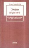 Contro la paura. L'Occidente, le radici cristiane e la sfida del relativismo