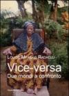 Vice-versa. Due mondi a confronto