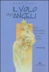 Il volo degli angeli. Storia meravigliosa di un amore senza tempo