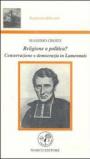 Religione o politica? Conservazione e democrazia in Lamennais