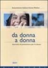 Da donna a donna. Itinerario di prevenzione per le donne