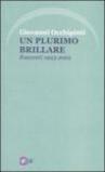 Un plurimo brillare. Racconti 1993-2001