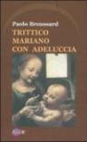 Trittico mariano con Adeluccia