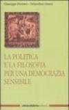 La politica e la filosofia per una democrazia sensibile
