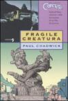 Fragile creatura. Concrete: 3