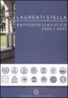 Laureati stella. Rapporto statistico 2005-2007