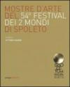 Mostre d'arte del 54° Festival dei due mondi di Spoleto. Ediz. illustrata