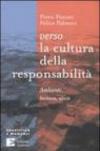 Verso la cultura della responsabilità. Ambiente, tecnica, etica