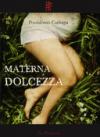 Materna dolcezza