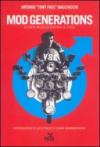 Mod generations. Storia, musica, rabbia & stile