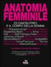 Anatomia femminile. 23 cantautrici e il corpo della donna. Con CD Audio