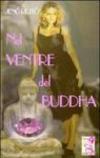 Nel ventre del Buddha