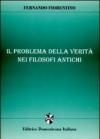 Il problema della verità nei filosofi antichi