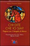 Chi dite che io sia? Pregare con il vangelo di Marco