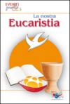 La nostra eucarestia