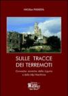 Sulle tracce dei terremoti. Cronache sismiche della Liguria e delle Alpi Marittime