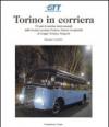 Torino in corriera. 75 anni di autobus intercomunali dalla Società Anonima Torinese Tranvie Occidentali al Gruppo Torinese Trasporti