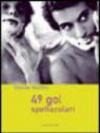 49 gol spettacolari