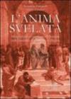 L'anima svelata. Metodologia ed applicazioni pratiche della medicina di Giuseppe Calligaris