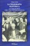 La telegrafia elettrica e le origini del Morse (uffici e linee nell'Italia preunitaria)