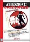 Attenzione! Uscita operai. Con Cd Audio